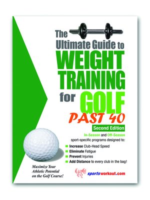cover image of The Ultimate Guide to Weight Training for Golf Past 40